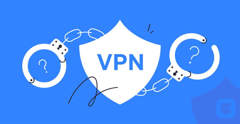 Is It Legal to Use a VPN